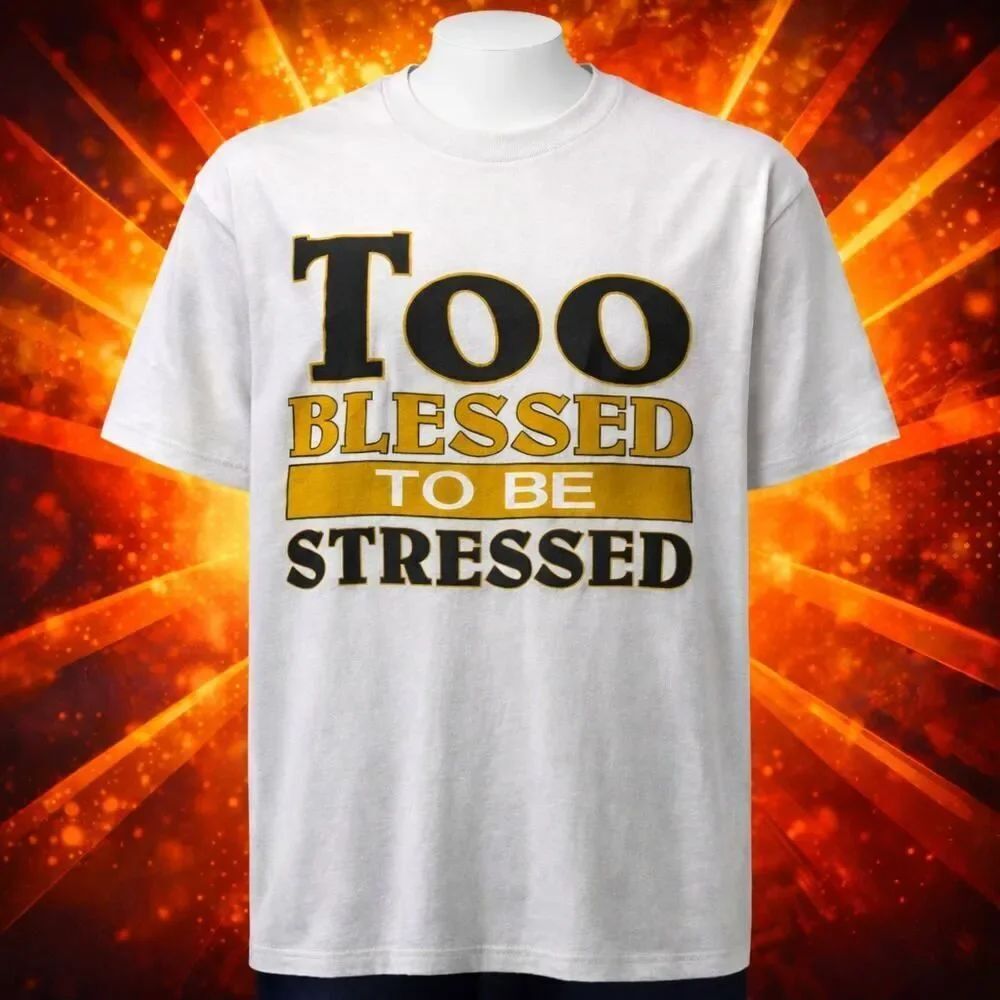 Vintage Fruit of the Loom Heavy Cotton Too Blessed To Be Stressed White TShirt L